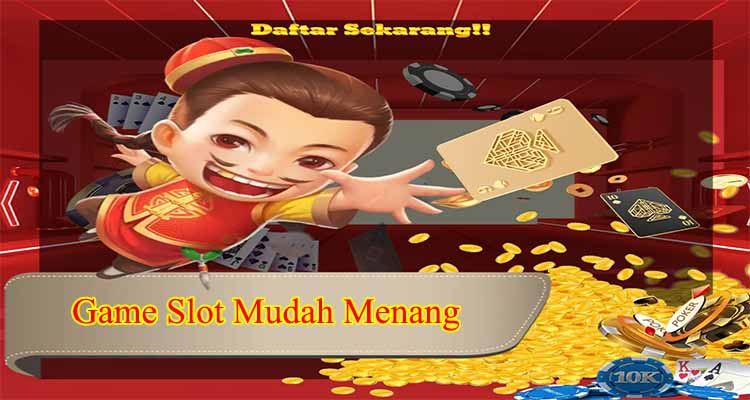 Game Slot Mudah Menang