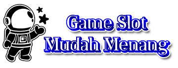 Game Slot Mudah Menang